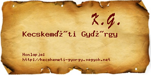 Kecskeméti György névjegykártya